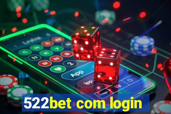 522bet com login